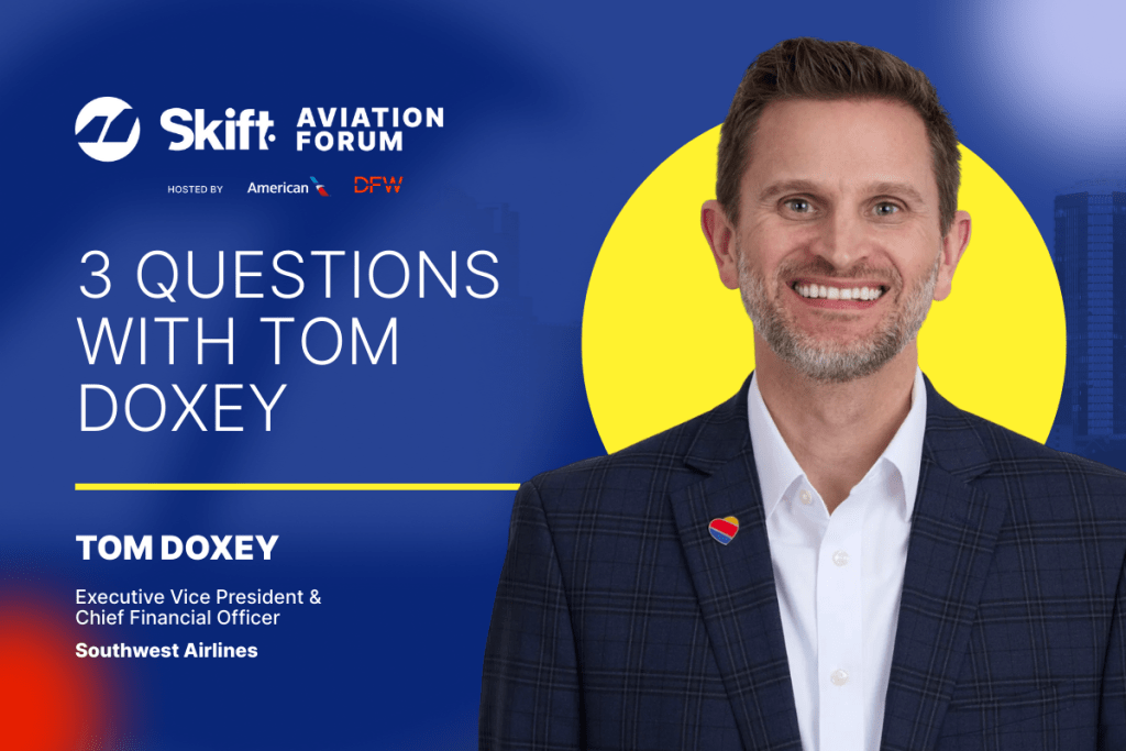 Tom Doxey on Southwest’s Big Bets for a Smoother, Roomier Future